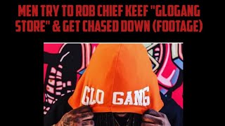 Men Try To Rob Chief Keef &quot;GloGang Store&quot; &amp; Get Chased Down (Footage) | Mail Lady K!lled In Chicago