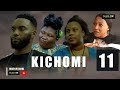 KICHOMI EPISODE 11 ❤️ - |New African Series | 2023 swahili series | duma Tv❤️