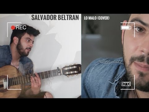 Salvador Beltran – Lo Malo (Cover)
