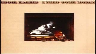 Eddie Harris - I Need Some Money (1975)