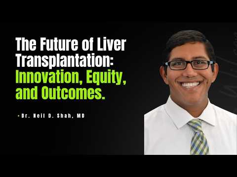 The Future of Liver Transplantation: Innovation, Equity, and Outcomes