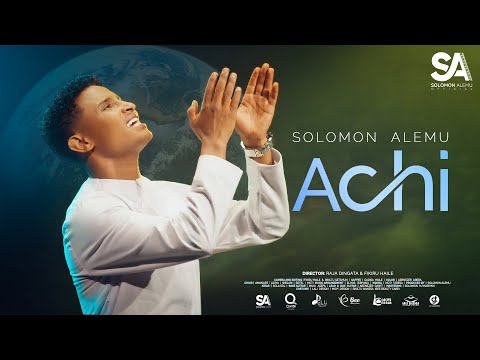 Solomon Alemu | ACHI | New Afaan Oromo Gospel song (Official Music Video) 2024/2017