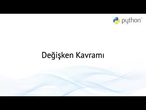 Python 3 Dersleri 31 - Değişken Kavramı