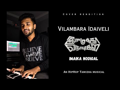 Vilambara Idaiveli - Cover | Imaikkaa Nodigal | Hiphop Tamizha | Koshy Cherian | Sanjay Bedford