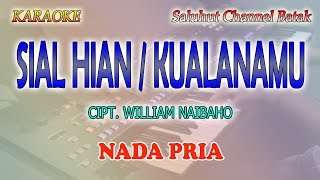 Download lagu SIAL HIAN ll KARAOKE BATAK ll CIPT WILLIAM NAIBAHO ll NADA PRIA BES=DO mp3 Download lagu SIAL HIAN ll KARAOKE BATAK ll CIPT WILLIAM NAIBAHO ll NADA PRIA BES=DO mp3