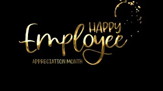 Happy Employee Appreciation Month!