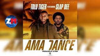 Tolo Tiger - Ama Dance Feat Slapdee Official Audio