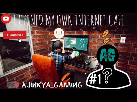 I OPENED MY OWN INTERNET CAFE | #1