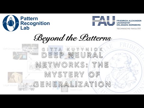 Beyond the Patterns 36 - Gitta Kutyniok – Deep Neural Networks: The Mystery of Generalization