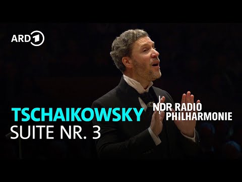 Tchaikovsky - Suite No. 3 in G major op. 55 | Stanislav Kochanovsky | NDR Radiophilharmonie