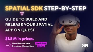 Spatial SDK Step by Step Guide to Build and Release Your Spatial App o