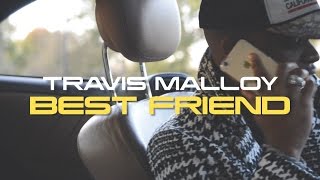 Travis Malloy / Best Friend / (Official Music Video)