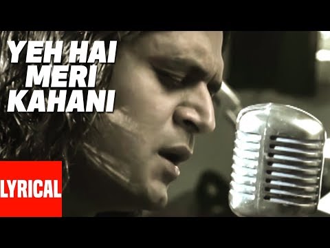 Yeh Hai meri Kahani Lyrical Video | Zinda | Sanjay Dutt, John Abraham, Lara Dutta