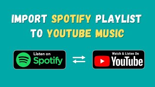 Transfer Spotify Playlists to YouTube or YouTube Music