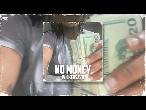 Wickedsavh - No money (audio)