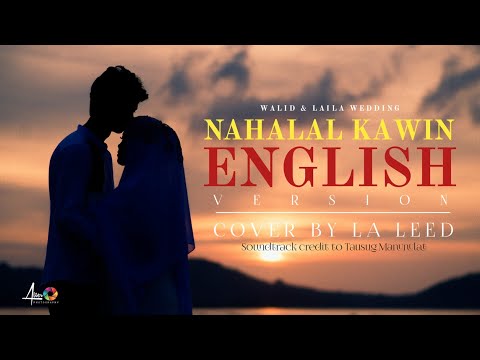 NAHALAL KAWIN ENGLISH VERSION COVER BY LA LEED | WALID and LAILA WEDDING | ALTER PHOTOGRAPHY FILM