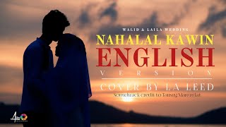 Download lagu NAHALAL KAWIN ENGLISH VERSION COVER BY LA LEED | WALID and LAILA WEDDING | ALTER PHOTOGRAPHY FILM mp3 Download lagu NAHALAL KAWIN ENGLISH VERSION COVER BY LA LEED | WALID and LAILA WEDDING | ALTER PHOTOGRAPHY FILM mp3