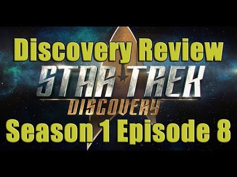 Mission 028: STAR TREK DISCOVERY Review-Season 1 Ep 8 "Si Vis Pacem, Para Bellum"
