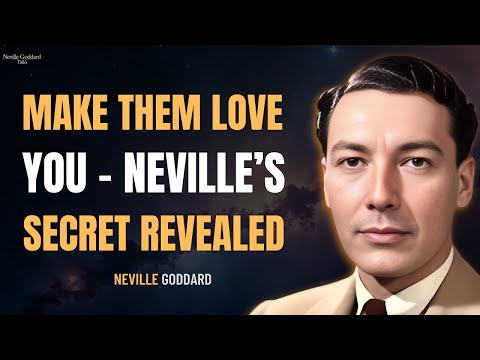 The Neville Goddard Secret to Attract Love and Your Specific Person