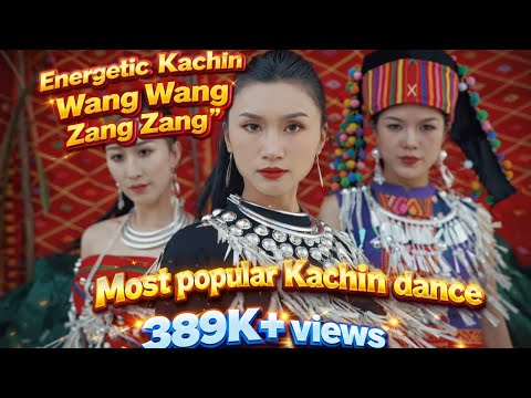 Wang Wang Zan Zan, Manau mahkawn nnan (Kachin, Jingpho, Singpho, 景颇 - Manau Song)