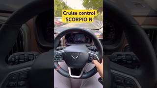How to use Cruise control in Scorpio N ? #cruisecontrol #scorpion #yunkesh #xuv700 tharroxx #shorts