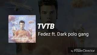 TVTB - Fedez ft. Dark polo gang