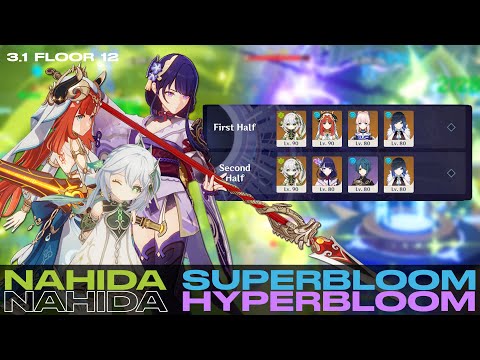 NAHIDA 3.1 SPIRAL ABYSS FLOOR 12【superbloom + hyperbloom】3.2 Genshin Impact