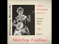 Shirley Collins - The Foggy Dew and Other English Songs (1960)