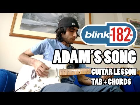 Blink-182 - Adam's Song - Guitar Lesson with TAB and Chords (HQ Sound)
