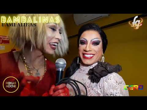 BAMBALINAS CAP.  15 - REINAS DE LA NOCHE - CANAL FARANDULA GAY