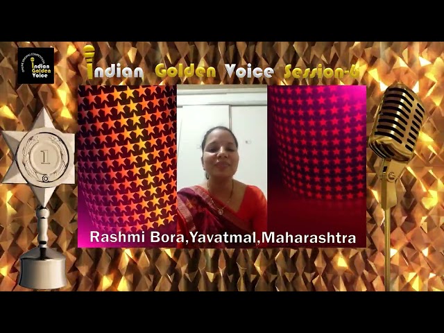 Rashmi Bora – Online Singing Competition – Indian Golden Voice Session 6 – Mangrove Production