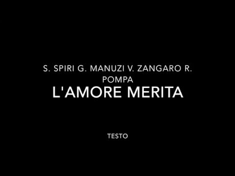 Simonetta Spiri, Greta Manuzi, Verdiana Zangaro, Roberta Pompa - L'amore merita - Testo