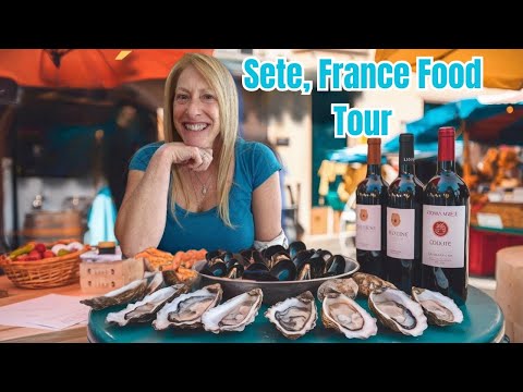 Sete, France Food Tour | Oysters, Wine & Markets Must-Trys