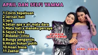 Download lagu APRIL DAN SELFI YAMMA FULL ALBUM CINCIN KEPALSUAN - JERA  mp3
