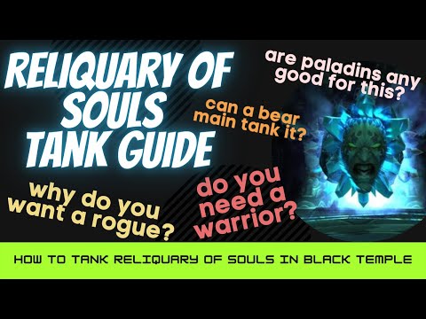 Black Temple - Reliquary of Souls - Tank Guide - Classic TBC