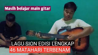 Download lagu LAGU SION EDISI LENGKAP NO 46 MATAHARI TERBENAM mp3