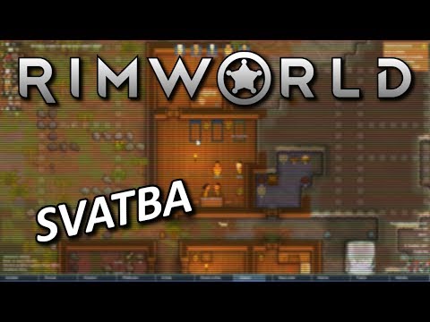 RimWorld 1.0 Kolonie CZ - Svatba 05