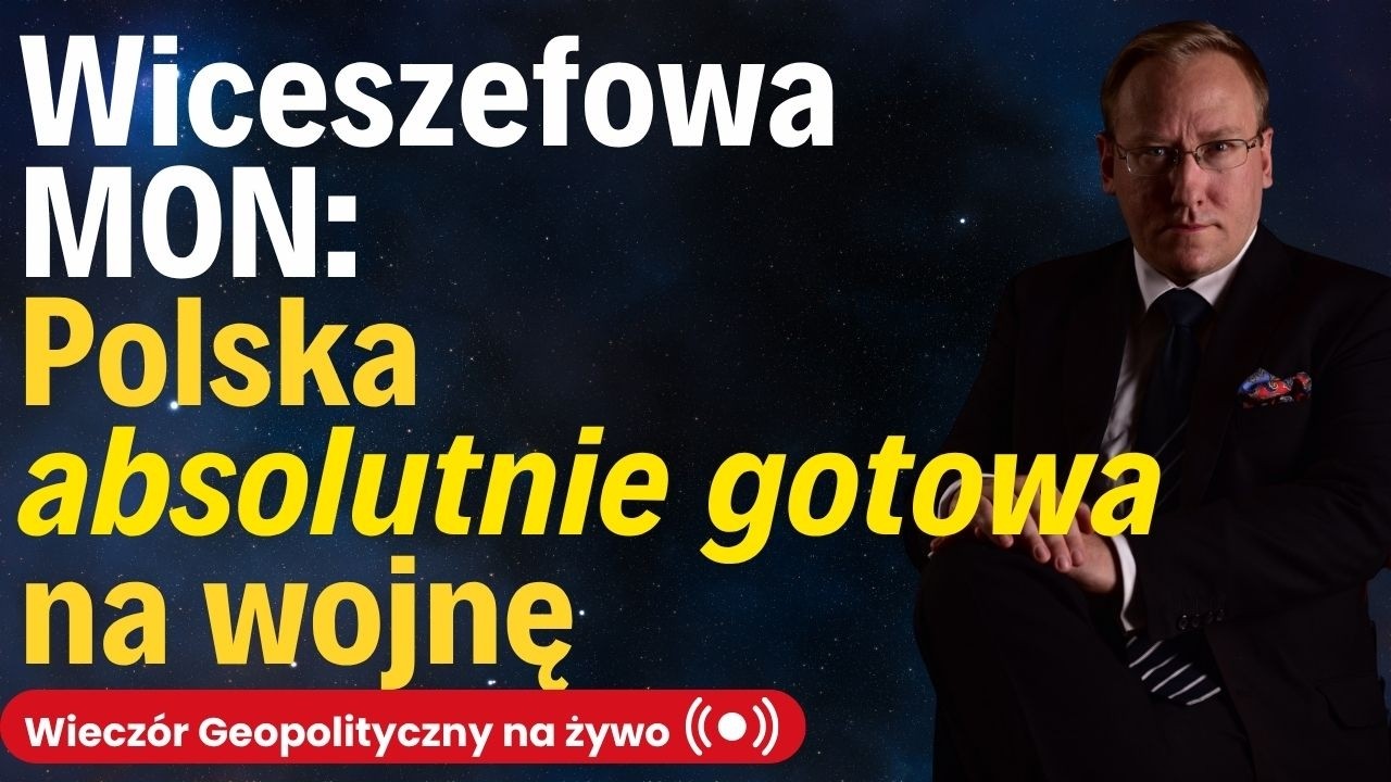 NA ŻYWO. Wiceszefowa MON: Polska "absolutnie gotowa" na wojnę