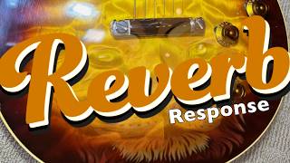 Reverb Saw My Video - Here Was Their Response!