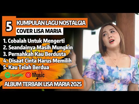 LAGU NOSTALGIA PILIHAN -  LISA MARIA Full Album Cover Terbaru 2025 | Paling Dicari |