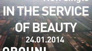Orouni - Teaser In The Service Of Beauty