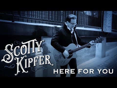 Scotty Kipfer - Here For You