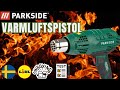VARMLUFTSPISTOL PARKSIDE PHLG 2000 E4 SVERIGE SWEDISH LIDL