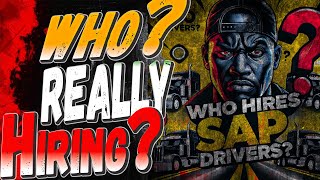 Are Sap Drivers Being Exploited  Who Really Hires SAP Truck Drivers @trucking9850