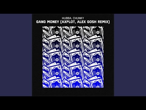 Gang Money (AXPLOT, Alex GosH Remix)