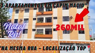 SUGESTÃO DE 3 APARTAMENTOS À VENDA EM CAPIM MACIO NATAL/LOCALIZAÇÃO PRIVILEGIADA 