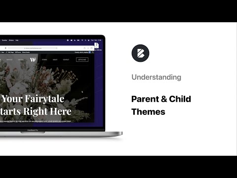 Understanding Parent & Child Themes | Advanced Tutorial
