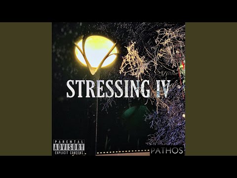 Stressing IV