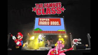 THE FAMOUS CLASS - SUPER MARIO BROS. THEME (PUNK ROCK!!!)