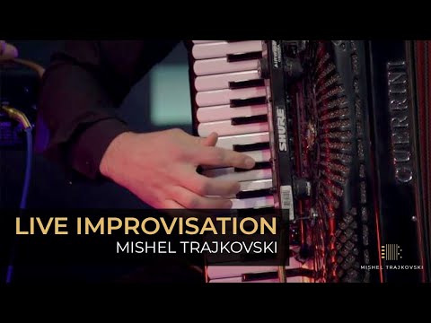 Mishel Trajkovski - Live improvisation  - BalkanMusic TV - 2019